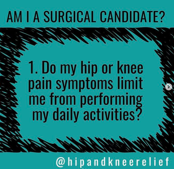 Am I a candidate for hip or knee replacement surgery?