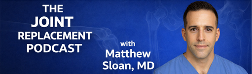 The Joint Replacement Podcast