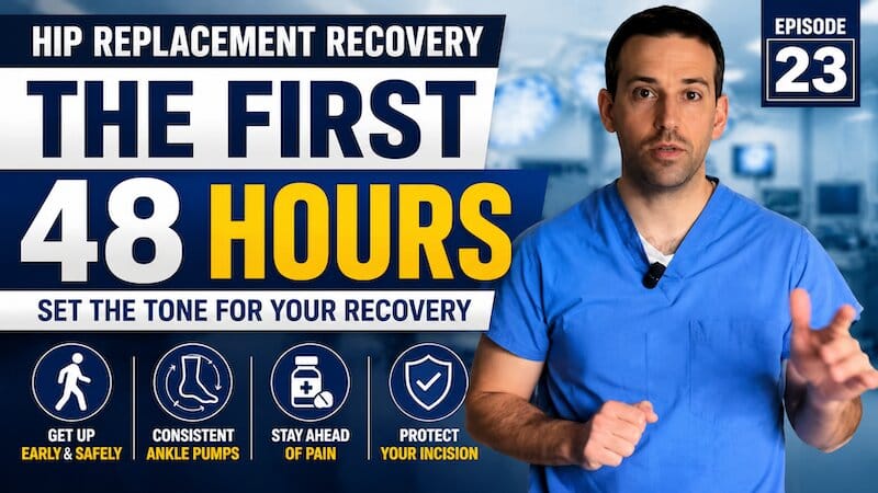 First 48 Hours After Hip Replacement